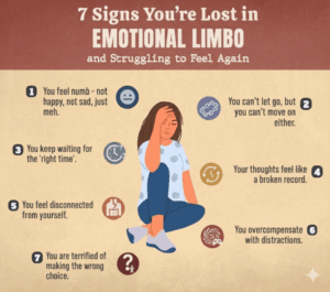 7 Signs You Might Be Stuck in Emotional Limbo